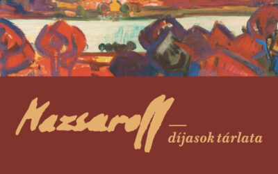 Mazsaroff-díjasok tárlata az Eötvös10 Művelődési Házban, Budapesten