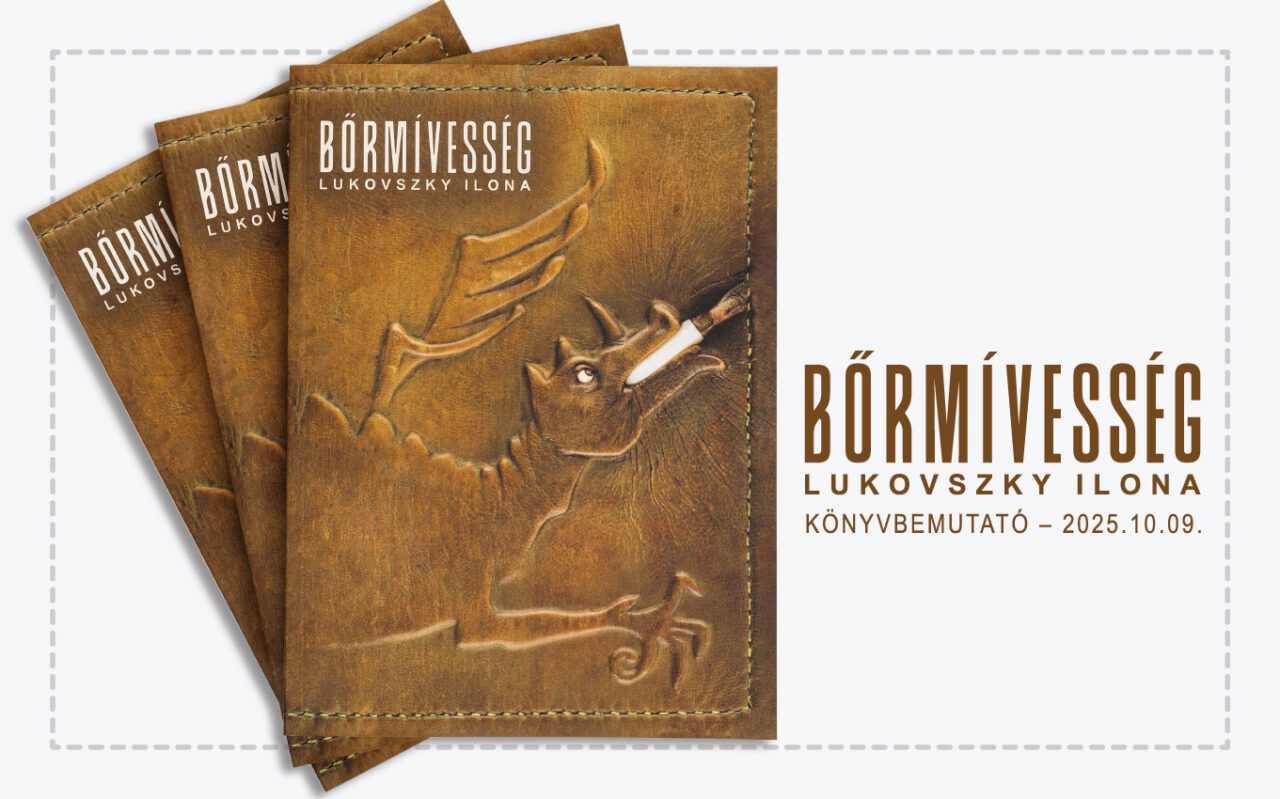 Lukovszky Ilona: Bőrművesség kötetbemutató