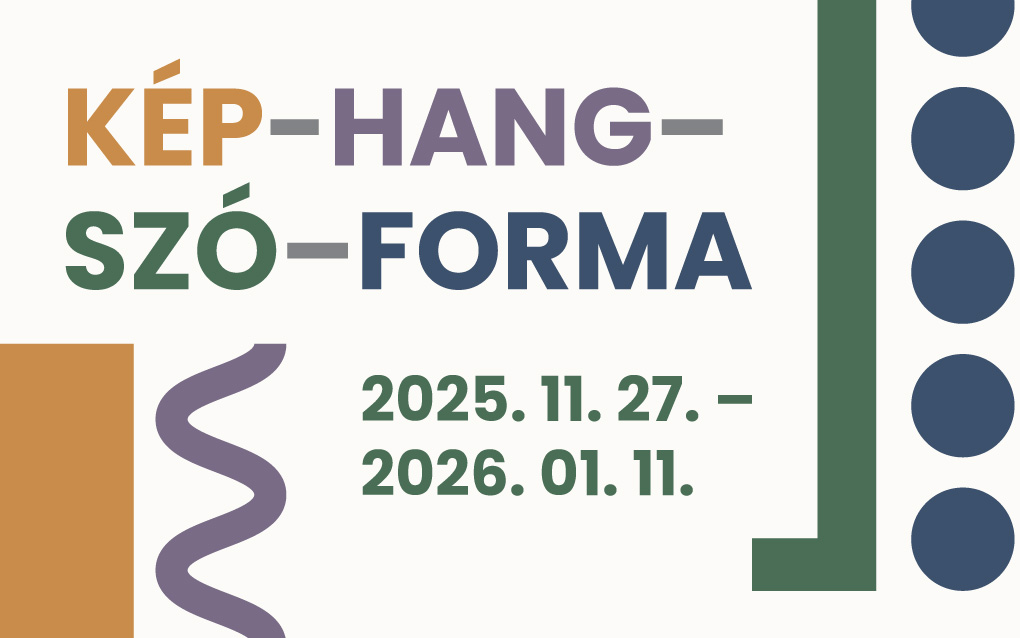 Kép-Hang-Szó-Forma MMA ösztöndíjasok kiállítása