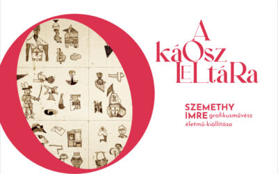 A káosz leltára – Szemethy Imre életmű-kiállítása