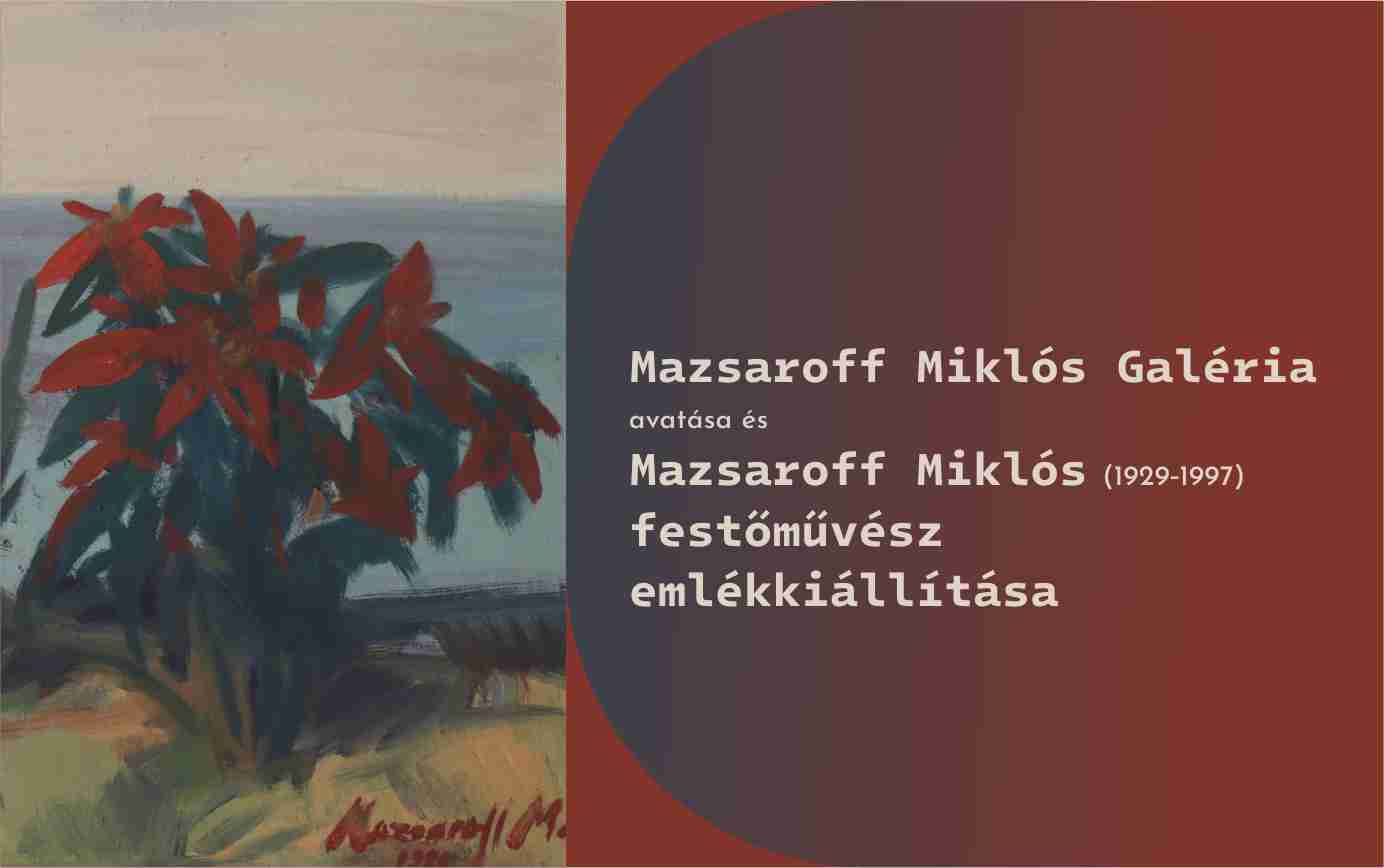 Mazsaroff Miklós Galéria avatása Budapesten